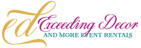 Exceeding Decor and More Event Rentals